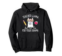 Teacher Llama Ain't Got Time for The Drama Teachers Sweat à Capuche