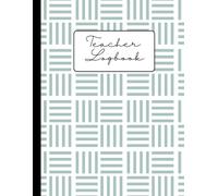 Teacher Logbook: Communication, Observation, and Meeting Records for Classroom Management