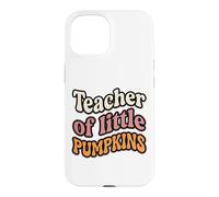 Teacher of Little Pumpkins Groovy Retro Fall Coque pour iPhone 15