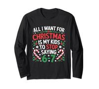 Teacher Or Mom I Want for Christmas Stop Say 6-7 Manche Longue