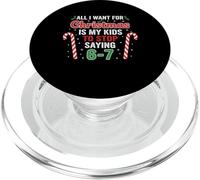 Teacher Or Mom I Want for Christmas Stop Say 6-7 PopSockets PopGrip pour MagSafe