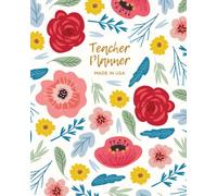 Teacher Planner 2023-2024: Academic Year Lesson Plan Book with Calendar, Classroom Organization, and Gradebook