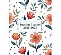 Teacher Planner 2025-2026 Academic Year: Weekly and Monthly Lesson Plan Book for Teachers August 2025 -July 2026