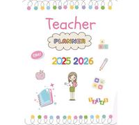 Teacher Planner 2025-2026: Essential Academic Year Organizer: Comprehensive Lesson Plan Book & Gradebook | Includes Monthly/Weekly Calendar, Attendance Log, Student Info & More