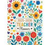 Teacher Planner 2025-2026: For classroom management, lesson organization, student tracking, and academic planning from August 2025 to July 2026