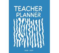 TEACHER Planner Academic year 2026 - 2027: Agenda: Settimanale per Insegnanti e Maestri della Scuola Primaria e Secondaria - Registro lezioni e Registro Voti