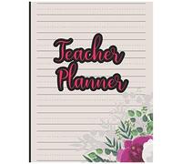 Teacher Planner: First Grade Teacher-Lesson Weekly And Monthly Planner For Homeschool Teacher Planner, Teacher Lesson Planner, Kindergarten Teacher Planner