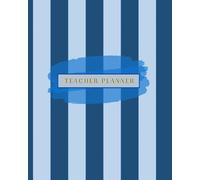Teacher Planner: Large Monthly Organiser/Diary with Term Dates, Calendar, Weekly Lesson Plan, Assessment Tracker, Parent Consultation Notes | August - July