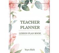 Teacher Planner & Lesson Plan Book: Classroom Organizer with Weekly Planning, Records, Wish Lists & More