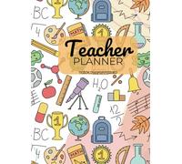 Teacher Planner: Lesson Plan for Class Organization: Teacher Agenda For Class Organization and Planning | Weekly and Monthly Academic Year