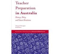 Teacher Preparation in Australia by Moore & Keith Queensland University of Technology & Australia Unknown (Auteur)