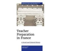 Teacher Preparation in France A Social and Cultural History - Ewen Lecuit - Emerald Publishing Limited - ebook (ePub) - Livre