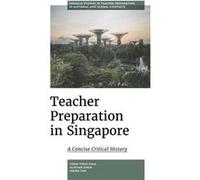 Teacher Preparation in Singapore by Tan & Jason National Institute of Education & Singapore Tan Jason National Institute of Education Singapore (Auteur)