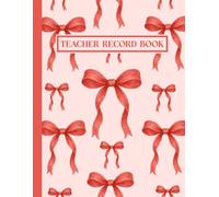 Teacher Record Book for Grading: Coquette Grade Book for Teachers | Grading Book with Cute Bows | Grade Tracker For Teachers To Record Grades Students ... Teacher Gifts ( Class Record Book )