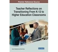 Teacher Reflections On Transitioning From K-12 To Higher Education Classrooms