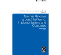 Teacher Reforms Around The World: Implementations And Outcomes: V.19 (International Perspectives On Education And Society) (Hardcover) Motoko Akiba, (Auteur)
