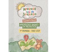 Teacher’s Book 1º Primaria - First Step. Project Based English Learning. Guía avanzada para enseñar inglés por proyectos: Metodología paso a paso · ... inglés · Recursos para docentes y familias