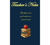 Teacher’s Notes: The influence of a good teacher can never be erased