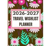 Teacher’s Travel Log & Planner 2026-2027 - Daily Weekly Monthly: Organize Lessons & Dream Destinations Together