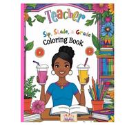 Teacher sip, shade, & grade coloring book