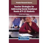 Teacher Strategies for Addressing Social-emotional Needs of P-12 Students