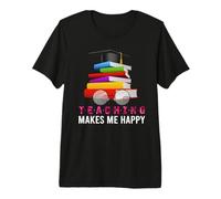 Teacher Teaching Happy Teach Funny School Teachers T-Shirt Haut de Gamme