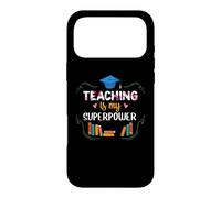 Teacher Teaching is My Superpower Teach School Teachers Coque pour iPhone 17 Pro Max