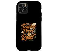 Teacher Tired is Real Funny School Educator Life Coque pour iPhone 11 Pro