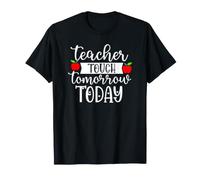 Teacher Touch Demain, Aujourd'hui T-Shirt