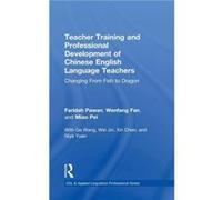 Teacher Training and Professional Development of Chinese English Language Teachers - Pei Miao - Taylor amp Francis Ltd - Livre en Anglais - Hardback Pei MiaoPei Miao (Auteur)