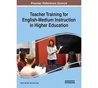 Teacher Training For English-Medium Instruction In Higher Education