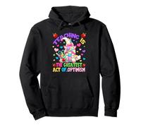 Teacher Unicorn Mom Teaching is Greatest Act of Optimism Sweat à Capuche