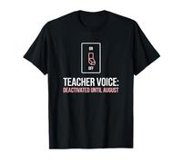 Teacher Voice Off Jusqu'au Mois d'août Summer Break Humour T-Shirt