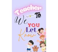 Teacher, We Want You to Know: Our Gratitude and Stories for You
