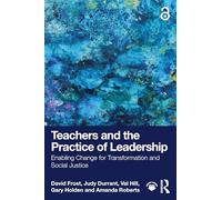 Teachers and the Practice of Leadership