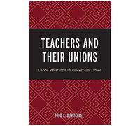 Teachers And Their Unions