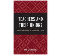 Teachers And Their Unions