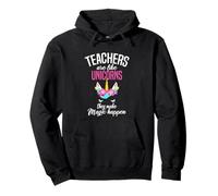 Teachers Are Like Unicorns - Teacher Appreciation Sweat à Capuche