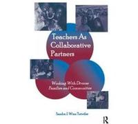 Teachers As Collaborative Partners