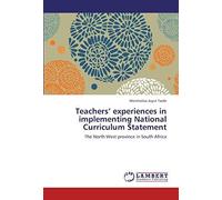 Teachers' Experiences In Implementing National Curriculum Statement