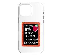 Teachers God Created on The 8th Day Coque pour iPhone 16 Pro Max
