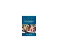 Teacher's Guide To Action Research For Special Education In Pk-12 Classrooms