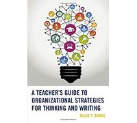 Teacher's Guide To Organizational Strategies For Thinking And Writing