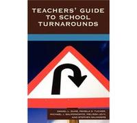 Teachers Guide to School Turnarounds by Stephen Saunders Daniel Linden Duke, Melissa Levy, Michael J. Salmonowicz, Pamela D. Tucker, Stephen Saunders (Auteur)