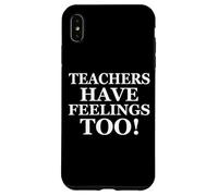 Teachers Have Feelings Too Back to School Math Teacher Joke Coque pour iPhone XS Max