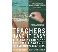 Teachers Have It Easy Daniel Moulthrop, Dave Eggers, NINIVE CLEMENTS CALEGARI (Auteur)