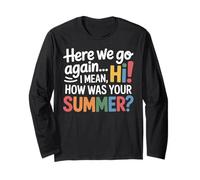 Teachers Here We Go Again I Mean Hi How Was Your Summer Manche Longue