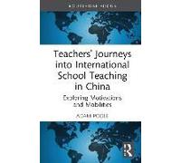 Teachers' Journeys Into International School Teaching In China