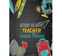 Teacher's Lesson Planner 2025-2026: Weekly and Monthly Class Organizer | Lesson Plan Grade and Record Book (July 2025-June 2026 Academic Year) A4
