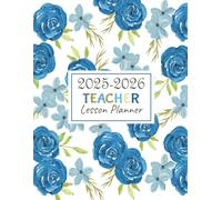 Teacher's Lesson Planner 2025-2026: Weekly and Monthly Class Organizer | Lesson Plan Grade and Record Book (July 2025-June 2026 Academic Year)